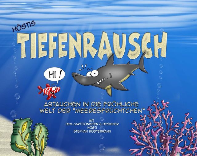 Hösti Cartoon-Buch Tiefenrausch